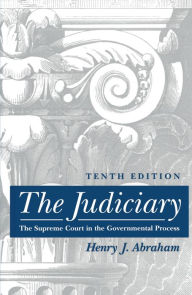 Title: The Judiciary: Tenth Edition, Author: Henry J. Abraham