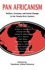 Pan-Africanism: Politics, Economy, and Social Change in the Twenty-First Century / Edition 1