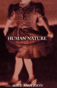 Title: Human Nature, Author: Alice Anderson