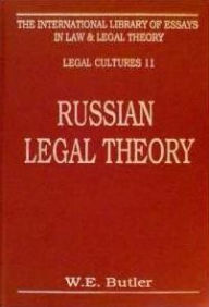 Title: Russian Legal Theory: Socialist Law, Author: William E. Butler