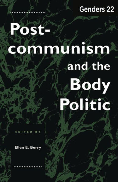 Genders 22: Postcommunism and the Body Politic