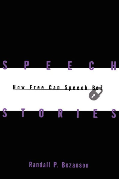 Speech Stories: How Free Can Speech Be?