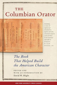 Title: The Columbian Orator, Author: David W. Blight