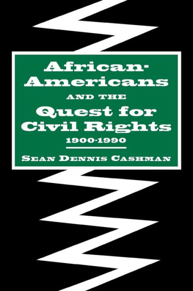 African-Americans and the Quest for Civil Rights, 1900-1990 / Edition 1