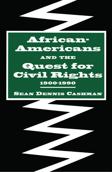 African-Americans and the Quest for Civil Rights, 1900-1990 / Edition 1