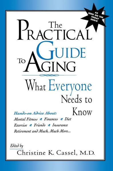 The Practical Guide to Aging: What Everyone Needs to Know