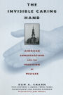 The Invisible Caring Hand: American Congregations and the Provision of Welfare / Edition 1