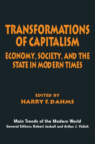 Transformations of Capitalism: Economy, Society, and the State in the Modern Times / Edition 1