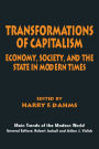 Transformations of Capitalism: Economy, Society, and the State in the Modern Times / Edition 1