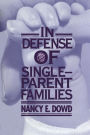 In Defense of Single-Parent Families