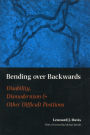 Bending Over Backwards: Essays on Disability and the Body