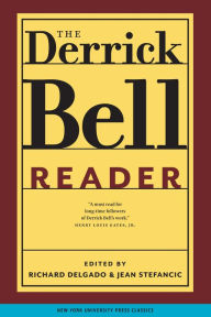 Title: The Derrick Bell Reader, Author: Richard Delgado