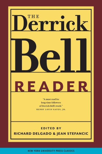 The Derrick Bell Reader / Edition 1