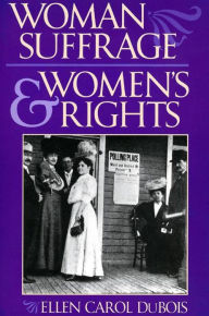 Title: Woman Suffrage and Women's Rights, Author: Ellen Carol DuBois