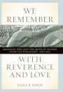 We Remember with Reverence and Love: American Jews and the Myth of Silence after the Holocaust, 1945-1962