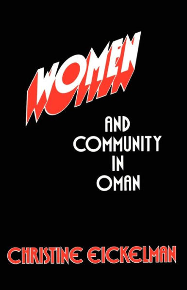 Women and Community in Oman / Edition 1