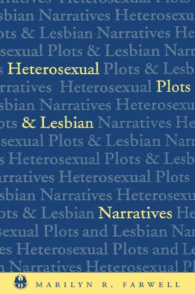 Heterosexual Plots and Lesbian Narratives