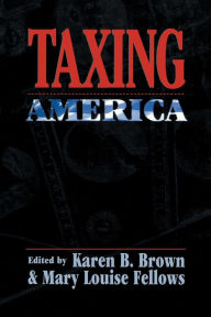 Title: Taxing America, Author: Karen B. Brown