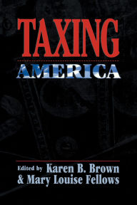 Title: Taxing America, Author: Karen B. Brown