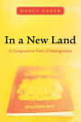 In a New Land: A Comparative View of Immigration / Edition 1