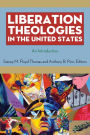 Liberation Theologies in the United States: An Introduction