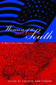 Title: Women of the American South: A Multicultural Reader, Author: Christie Anne Farnham