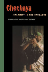 Title: Chechnya: Calamity in the Caucasus, Author: Carlotta Gall