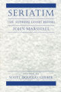 Seriatim: The Supreme Court Before John Marshall