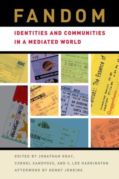 Fandom: Identities and Communities in a Mediated World / Edition 1