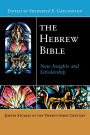 The Hebrew Bible: New Insights and Scholarship