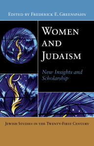 Title: Women and Judaism: New Insights and Scholarship, Author: Frederick E. Greenspahn