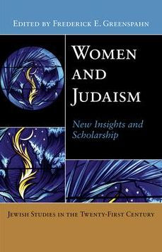 Women and Judaism: New Insights and Scholarship