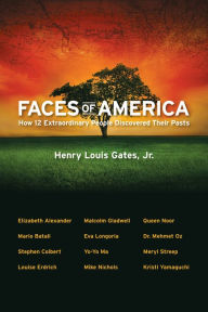 Title: Faces of America: How 12 Extraordinary People Discovered their Pasts, Author: Henry Louis Gates Jr.