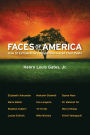 Faces of America: How 12 Extraordinary People Discovered their Pasts