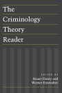 The Criminology Theory Reader / Edition 1