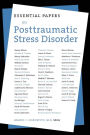 Essential Papers on Post Traumatic Stress Disorder / Edition 1