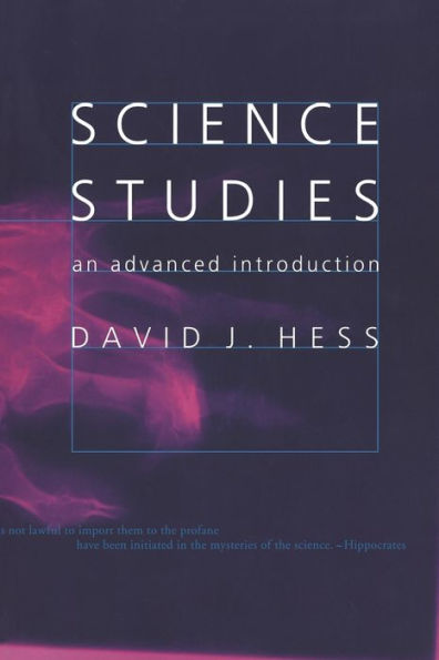 Science Studies: An Advanced Introduction / Edition 1