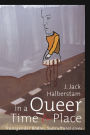 In a Queer Time and Place: Transgender Bodies, Subcultural Lives