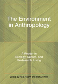 Title: Environment In Anthropology / Edition 1, Author: Nora Haenn