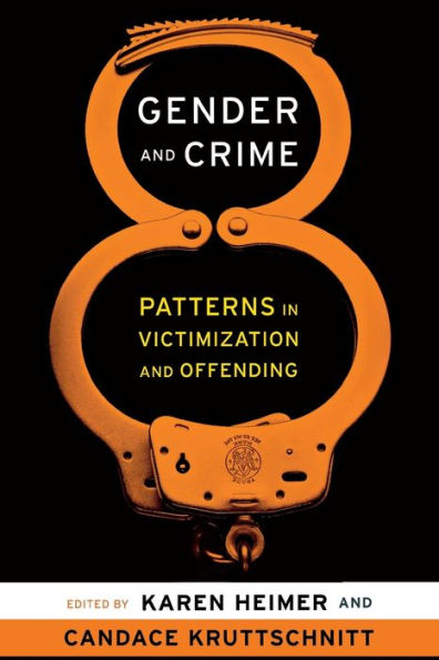 Gender and Crime: Patterns in Victimization and Offending / Edition 1