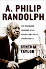 A. Philip Randolph: The Religious Journey of an African American Labor Leader