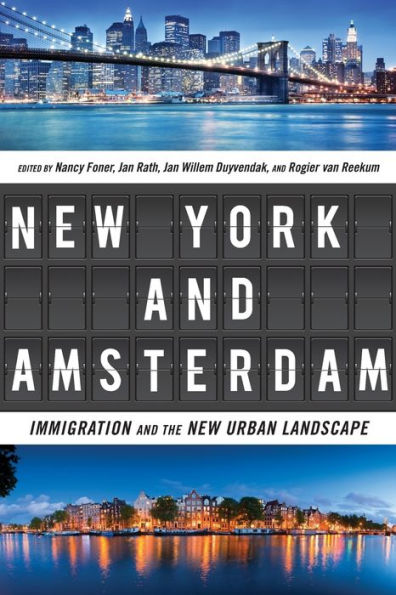 New York and Amsterdam: Immigration the Urban Landscape