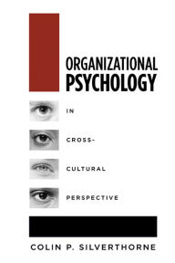 Title: Organizational Psychology in Cross Cultural Perspective, Author: Colin P. Silverthorne