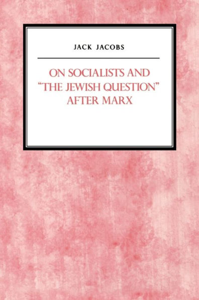 On Socialists and The Jewish Question After Marx