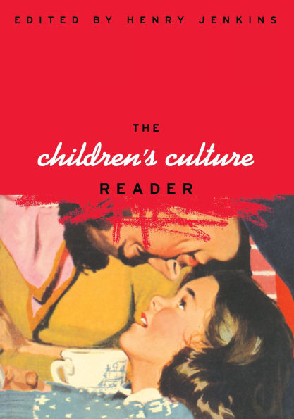 The Children's Culture Reader / Edition 1