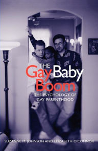 Title: The Gay Baby Boom: The Psychology of Gay Parenthood, Author: Suzanne Johnson