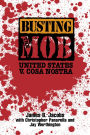 Busting the Mob: The United States v. Cosa Nostra