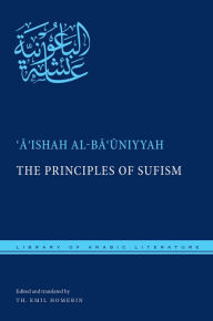 Title: The Principles of Sufism, Author: ?A?ishah al-Ba?uniyyah