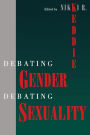 Debating Gender, Debating Sexuality / Edition 1