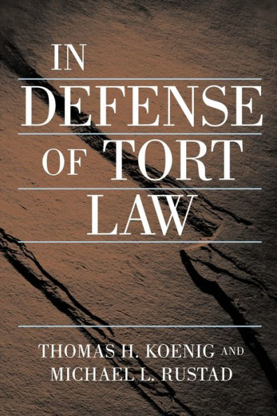 In Defense of Tort Law / Edition 1